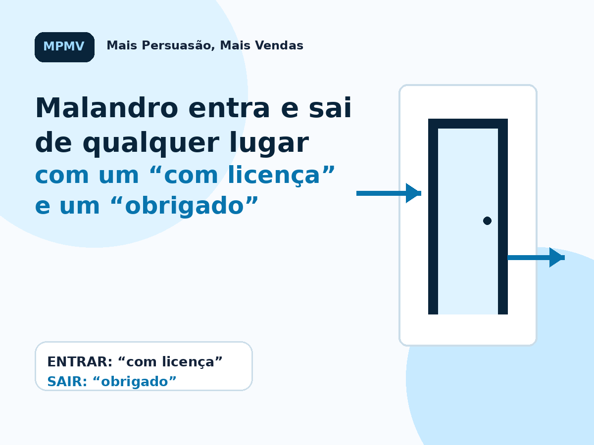 Com licença e obrigado como metáfora para persuasão e vendas