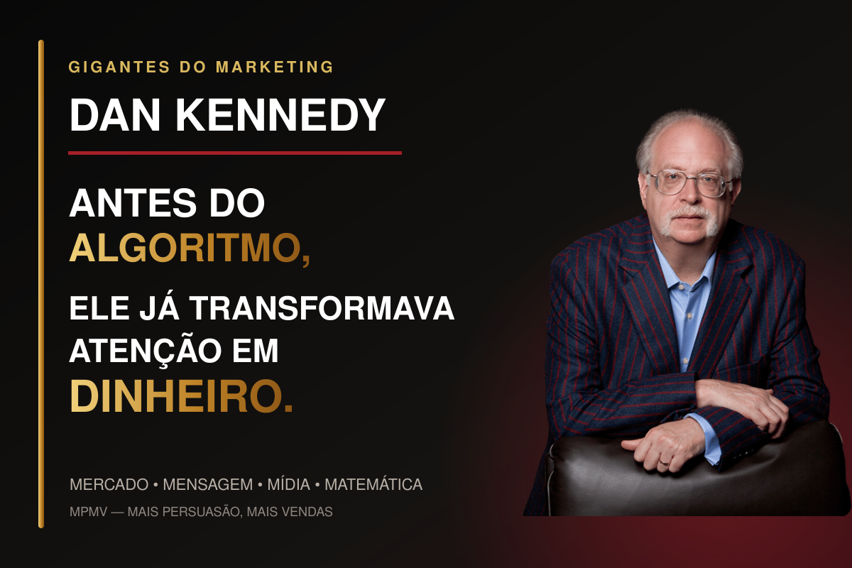 Capa editorial com Dan Kennedy e a frase antes do algoritmo ele já transformava atenção em dinheiro